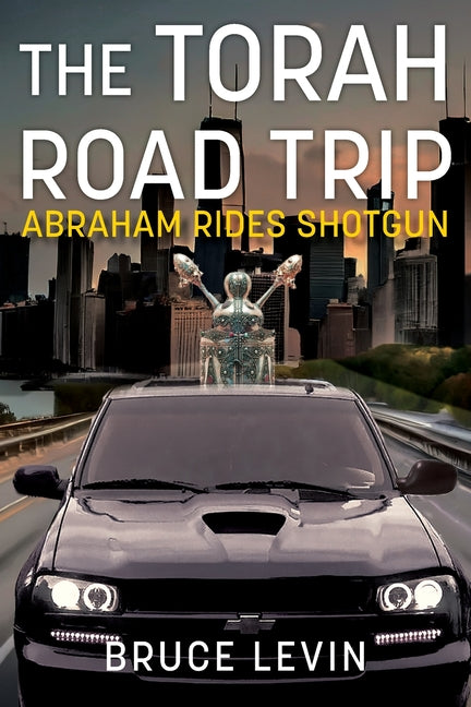 The Torah Road Trip: Abraham Rides Shotgun
