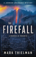 The Firefall: A Murder in Yosemite