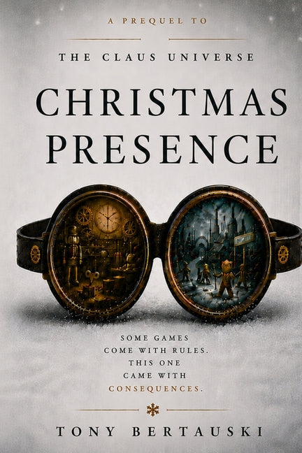 Christmas Presence: Prequel to the Claus Universe