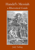 Handel's Messiah: a Rhetorical Guide