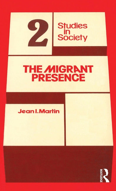 The Migrant Presence: Australian Responses 1947-1977