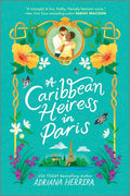 A Caribbean Heiress in Paris: A Historical Romance (Original)