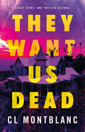 They Want Us Dead