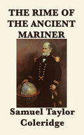 The Rime of the Ancient Mariner: A Masterpiece of English Romantic Poetry