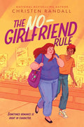 The No-Girlfriend Rule (Reprint)