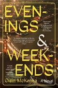 Evenings and Weekends