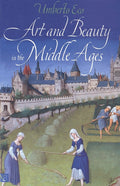 Art and Beauty in the Middle Ages (Revised)