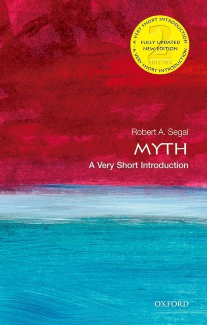 Myth: A Very Short Introduction (Revised)