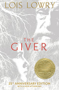 The Giver 25th Anniversary Edition: A Newbery Award Winner (Anniversary)