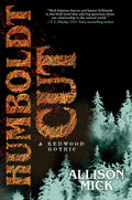 Humboldt Cut: A Redwood Gothic