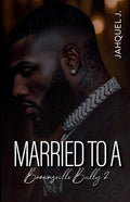 Married To A Brownsville Bully 2