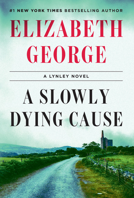 A Slowly Dying Cause: A Lynley Novel