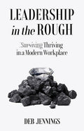 Leadership in the Rough