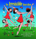 The Irresistible Rose Is Rose (Original)
