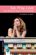Oxford Bookworms Libraryeat Pray Love Level 4 (UK)