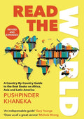 Read the World: A Country-By-Country Guide to the Best Books on Africa, Asia and Latin America