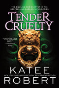 Tender Cruelty