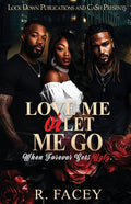 Love Me Or Let Me Go
