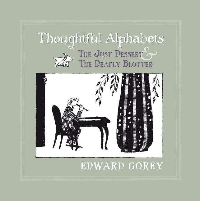 Thoughtful Alphabets: The Just Dessert and the Deadly Blotter (Revised)