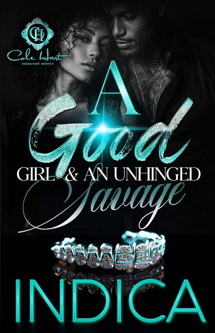 A Good Girl & An Unhinged Savage