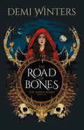 The Road of Bones: The Ashen Series, Book One