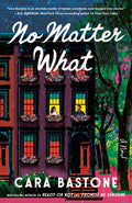 No Matter What: A Hearts of New York Novel