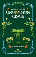 A Small Tale of Uncommon Grace