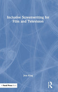 Inclusive Screenwriting for Film and Television