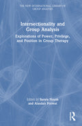 Intersectionality and Group Analysis: Explorations of Power, Privilege, and Position in Group Therapy
