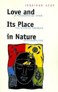 Love and Its Place in Nature: A Philosophical Interpretation of Freudian Psychoanalysis (Revised)