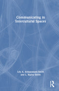 Communicating in Intercultural Spaces