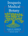 Iroquois Medical Botany (Revised)