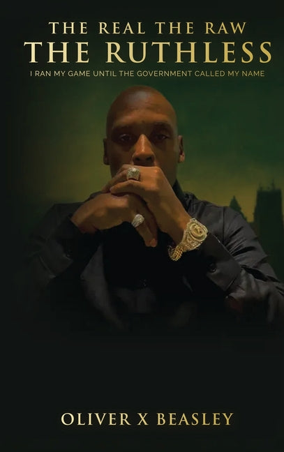 The Real The Raw The Ruthless: I Ran My Game Until The Government Called My Name