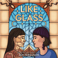 Like Glass