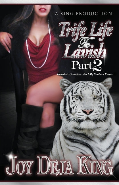 Trife Life To Lavish Part 2 Genesis & Genevieve Am I My Brother's Keeper