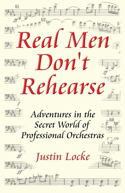 Real Men Don't Rehearse
