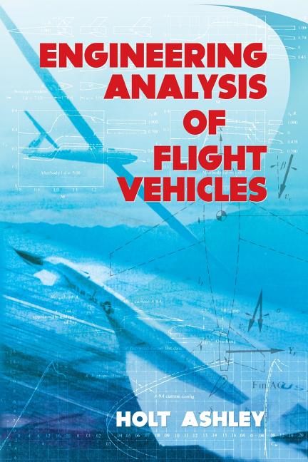 Engineering Analysis of Flight Vehicles (Revised)