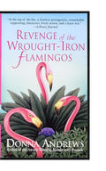 Revenge of the Wrought-Iron Flamingos