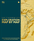 Exploration Map by Map: From Migrations and Encounters to Voyages and Discoveries