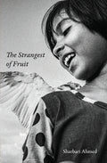The Strangest of Fruit: Collected Stories