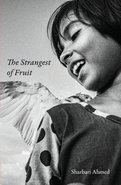 The Strangest of Fruit: Collected Stories