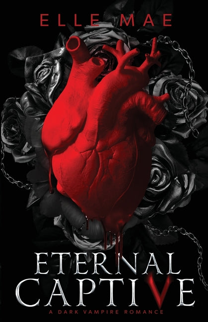 Eternal Captive: A Dark Enemies-to-Lovers Sapphic Vampire Romance