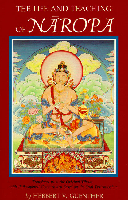 The Life and Teaching of Naropa (Revised)