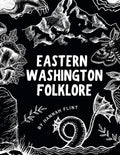 Eastern Washington Folklore