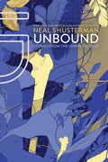 Unbound: Stories from the Unwind World (Reprint)