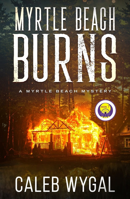 Myrtle Beach Burns: A Myrtle Beach Mystery