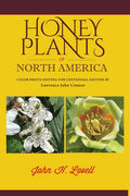 Honey Plants of North America (North of Mexico): A Guide to the Best Locations for Beekeeping in the United States (Centennial)