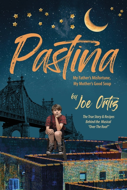 Pastina - My Father's Misfortune, My Mother's Good Soup