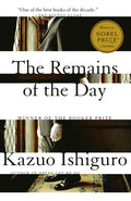 The Remains of the Day: Winner of the Nobel Prize in Literature