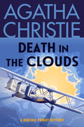 Death in the Clouds: A Hercule Poirot Mystery: The Official Authorized Edition